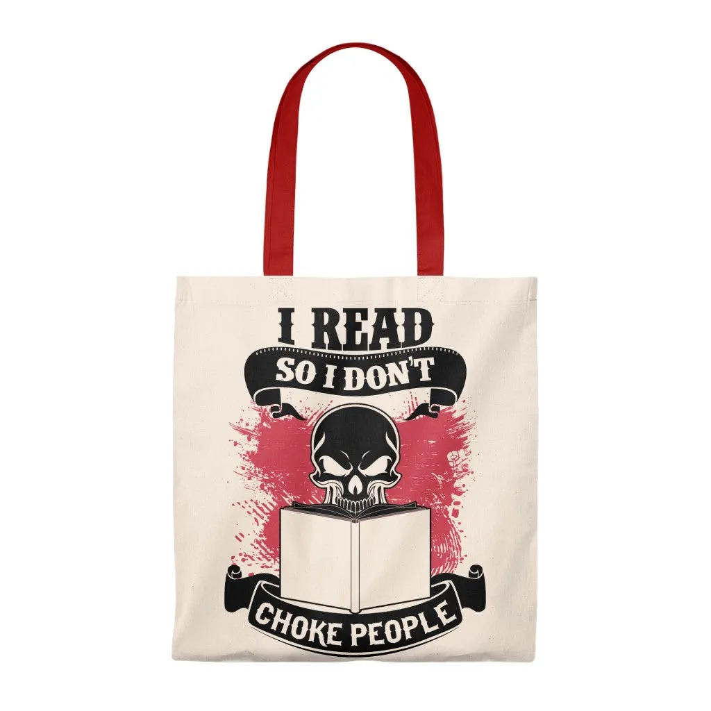 I Read So I Don't Choke People Canvas Tote Bag - Vintage style