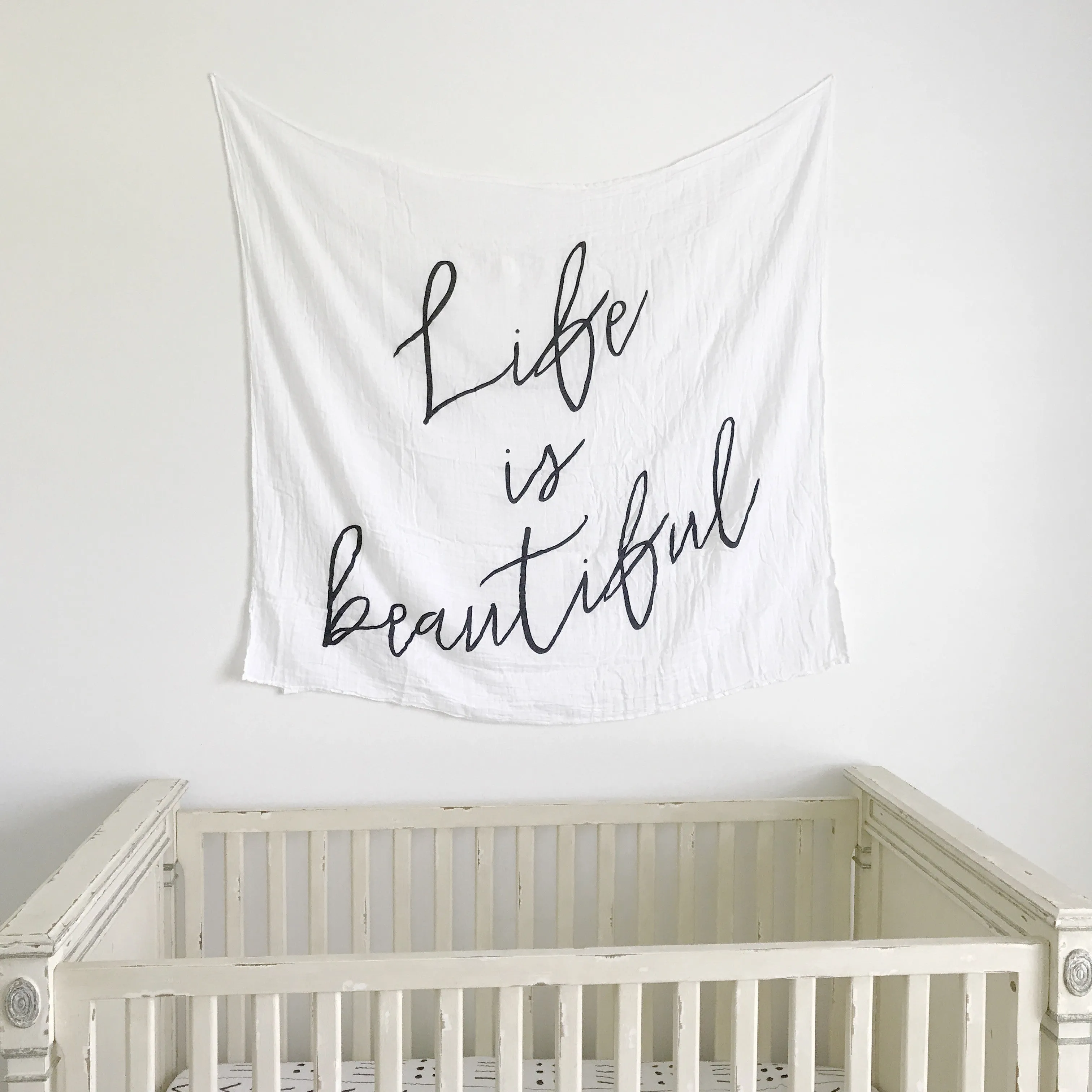 Organic Swaddle + Wall Art -   Life is beautiful